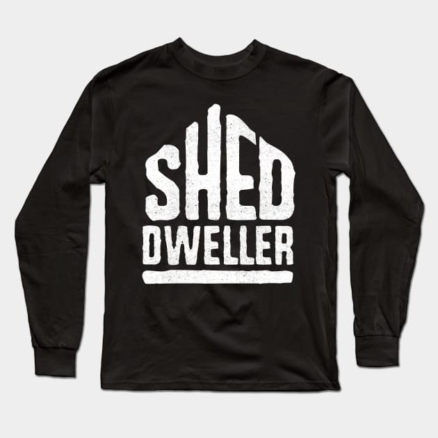 Shed Dweller, man cave, Long Sleeve T-Shirt by BOEC Gear